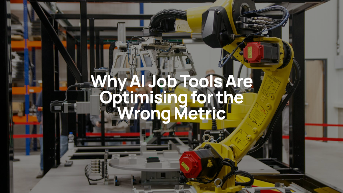 Why AI Job Tools Are Optimising for the Wrong Metric