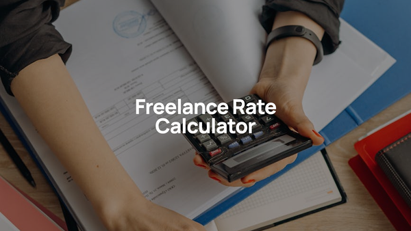 Freelance Rate Calculator: Find Your Floor Then Charge More