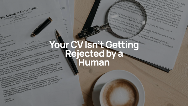 Your CV Isn't Getting Rejected by a Human